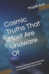 Enlarge image Cover: Cosmic Truths That Most Are Unaware Of - Independently Published