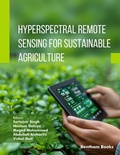 Cover: Hyperspectral Remote Sensing for Sustainable Agriculture - Bentham Science Publishers Singapore Pte. Ltd.