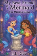 Cover: My Best Friend is a Mermaid #2 - Growing Young Readers Publishing
