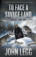 Cover: To Face a Savage Land - Wolfpack Publishing LLC