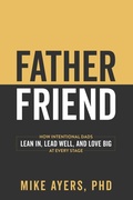 Cover: Father Friend - Morgan James Faith