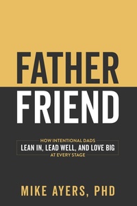 Enlarge image Cover: Father Friend - Morgan James Faith