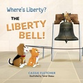 Cover: Where's Liberty? The Liberty Bell! - Moms for America