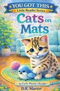 Cover: Cats on Mats - YOU GOT THIS - Little Reader Series