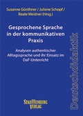 Cover: Gesprochene Sprache in der kommunikativen Praxis - Stauffenburg Verlag