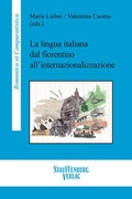 Cover: La lingua italiana dal fiorentino all'internazionalizzazione - Stauffenburg Verlag