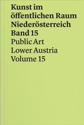 Cover: Kunst im &ouml;ffentlichen Raum Nieder&ouml;sterreich - Verlag f&uuml;r Moderne Kunst