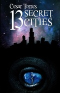 Cover: 13 Secret Cities - 13 Secret Cities;Solar Six Books