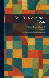 Enlarge image Cover: Our Educational Task - Tradd Street Press