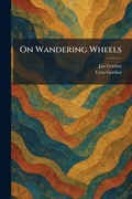 Cover: On Wandering Wheels - Tradd Street Press
