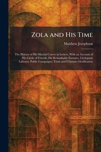 Enlarge image Cover: Zola and His Time - Tradd Street Press