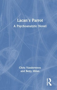 Enlarge image Cover: Lacan's Parrot - Routledge