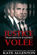 Cover: JUSTICE VOL&Eacute;E - Kate Allenton