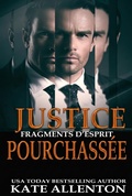 Cover: JUSTICE POURCHASS&Eacute;E - Kate Allenton