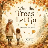 Enlarge image Cover: When the Trees Let Go - Rooted & Roaming Press
