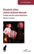 Cover: &Eacute;lizabeth Gillet chante Rolland H&eacute;nault - Cabaret