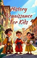 Cover: History Renaissance for Kids - Khasan Laudry