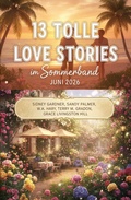 Cover: 13 Tolle Love Stories im Sommerband Juni 2026 - Alfredbooks