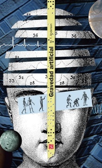 Enlarge image Cover: Gravedad artificial - Fondo de cultura económica