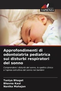 Cover: Approfondimenti di odontoiatria pediatrica sui disturbi respiratori del sonno - Edizioni Sapienza