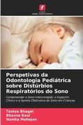 Cover: Perspetivas da Odontologia Pedi&aacute;trica sobre Dist&uacute;rbios Respirat&oacute;rios do Sono - Edi&ccedil;&otilde;es Nosso Conhecimento