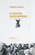 Cover: La hija del gran invierno - N&oacute;rdica Libros