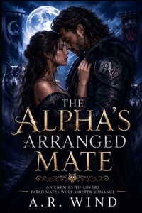 Enlarge image Cover: The Alpha's Arranged Mate - Independently Published