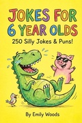Cover: Jokes for 6 Year Olds - Independently Published