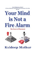 Cover: Your Mind is Not a Fire Alarm - Independently Published