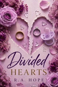 Enlarge image Cover: Divided Hearts - R. A. Hope