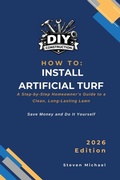 Cover: HOW TO INSTALL ARTIFICIAL TURF - Independently Published