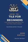 Cover: DIY Tiling for Beginners - Independently Published