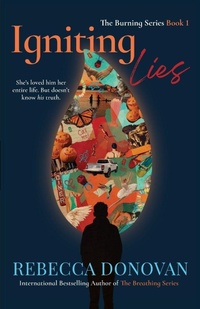 Enlarge image Cover: Igniting Lies - Rebecca Donovan