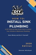 Cover: How to Install Sink Plumbing - Independently Published