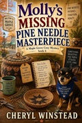 Cover: Molly's Missing Pine Needle Masterpiece - Cheryl Winstead