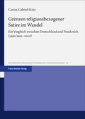 Cover: Grenzen religionsbezogener Satire im Wandel - Franz Steiner Verlag
