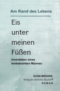 Cover: Am Rande des Lebens / Eis unter meinen F&uuml;&szlig;en - epubli