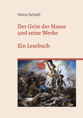Cover: Der Geist der Masse und seine Werke - BoD - Books on Demand