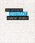Cover: ABSTRAKT. material + struktur - Heyn