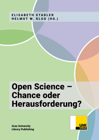 Enlarge image Cover: Open Science - Chance oder Herausforderung? - Graz University Library Publishing
