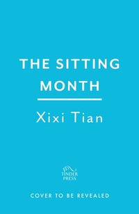 Enlarge image Cover: The Sitting Month - Tinder Press
