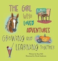 Cover: The Girl Who Loved Adventures - The Girl Who Loved Adventures