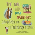 Cover: The Girl Who Loved Adventures - The Girl Who Loved Adventures