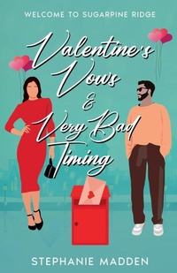 Enlarge image Cover: Valentine's. Vows & Very Bad Timing - Sugarpine Ridge