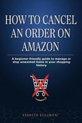 Cover: How to Cancel an Order on Amazon - Desmond Akomontoh