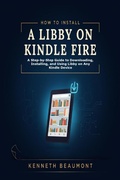 Cover: How to Install a Libby on Kindle Fire - Desmond Akomontoh