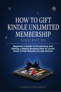 Cover: How To Gift Kindle Unlimited Membership Subscription - Desmond Akomontoh