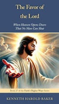 Cover: The Favor of the Lord - The Favor of the Lord;Gatekeeper Press