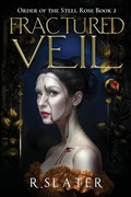 Cover: Fractured Veil - Steel Rose Publications