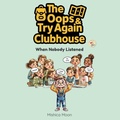 Cover: The Oops & Try Again Clubhouse - The Oops & Try Again Clubhouse